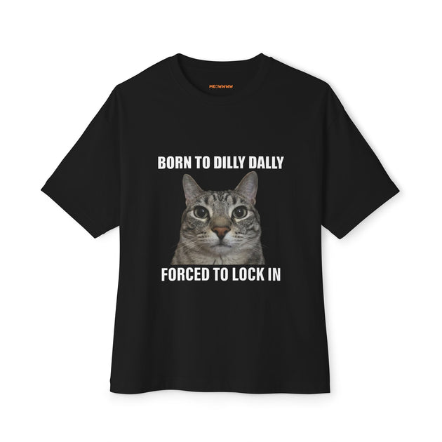 Forced to lock in  - Oversized Tee