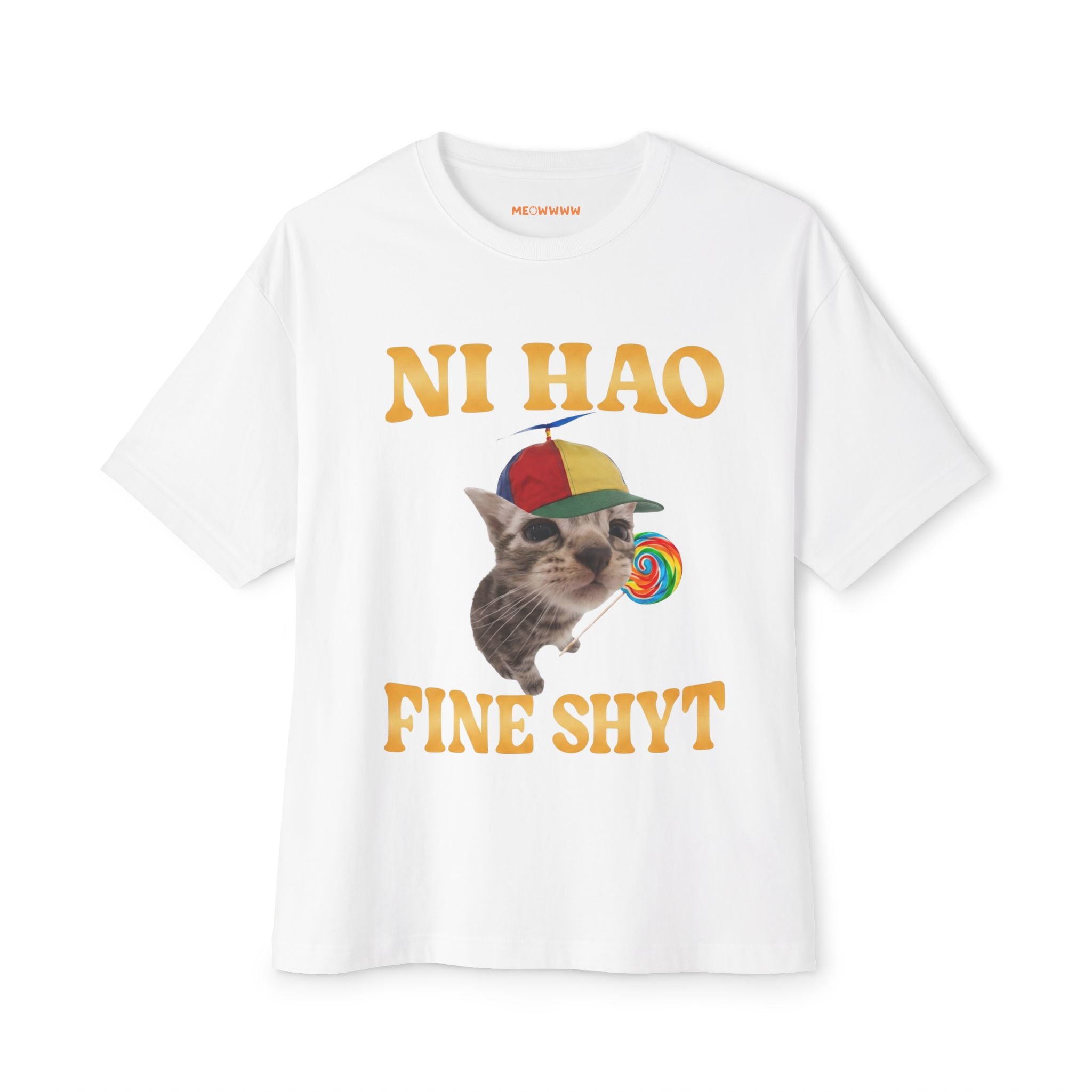 NI HAO FINE SHYT - Oversized Tee