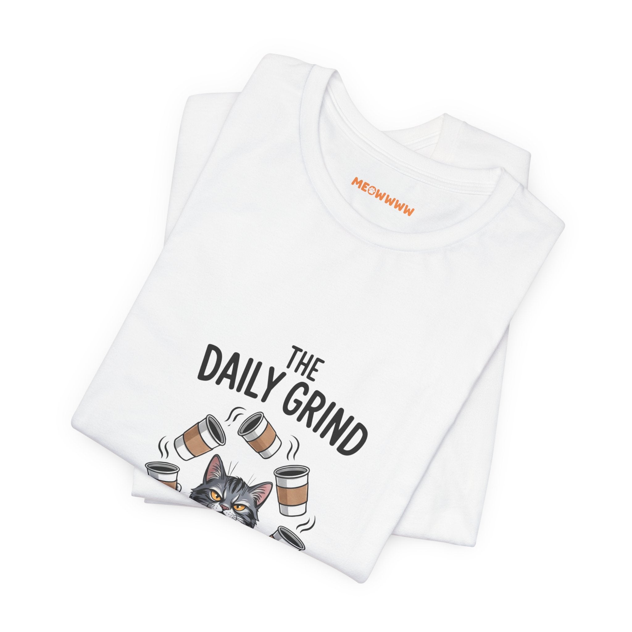 "The Daily Grind Needs More Coffee" - Regular Tee